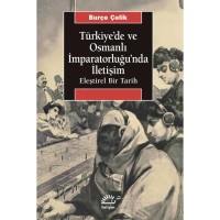 Türkiye`de ve Osmanlı İmparatorluğu`nda İletişim