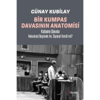 Bir Kumpas Davasının Anatomisi