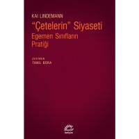 Çetelerin Siyaseti: Egemen Sınıfların Pratiği