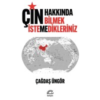 Çin: Hakkında Bilmek İstemedikleriniz