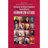 Hümanizm Kitabı: Konfüçyüs`ten Richard Dawkins`e Seçme Metinlerle