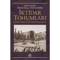 İktidar Tohumları: Osmanlı Çevre Tarihi Üzerine İncelemeler
