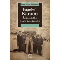 İstanbul Karaim Cemaati: Tevrat`ın Kadim Takipçileri