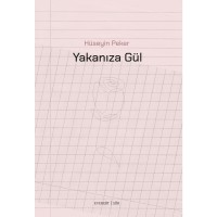 Yakanıza Gül