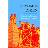 Diyarbekir Diyarım Yitirmişem Yanarım