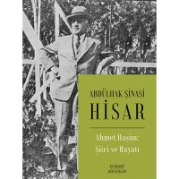 Ahmet Haşim:  Şiiri ve Hayatı