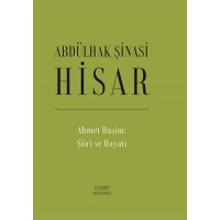 Ahmet Haşim:  Şiiri ve Hayatı Ciltli