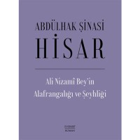 Ali Nizami Bey`in Alafrangalığı ve Şeyhliği Ciltli