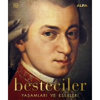 Besteciler - Yaşamları ve Eserleri Ciltli