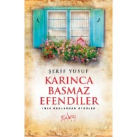 Karınca Basmaz Efendiler