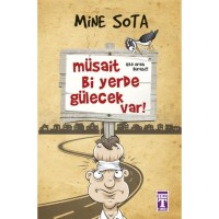 Müsait Bi Yerde Gülecek Var