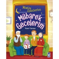Mutlu Günlerim Mübarek Gecelerim