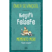 Memento Mori Keyifli Felsefe