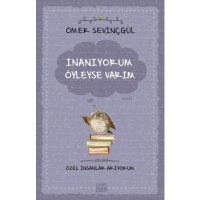 İnanıyorum Öyleyse Varım