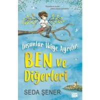 İnsanlar İkiye Ayrılır: Ben ve Diğerleri