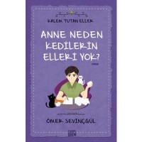 Anne Neden Kedilerin Elleri Yok?