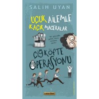 Çiğ Köfte Operasyonu Uçuk Ailemle Kaçık Maceralar