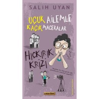 Hıçkırık Krizi Uçuk Ailemle Kaçık Maceralar