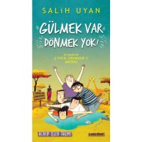Gülmek Var Dönmek Yok Acayip İşler Takımı