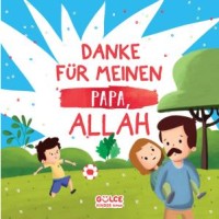 Danke Für Meınen Papa Allah - Babam İçin Teşekkür Ederim Allahım Almanca