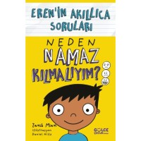 Neden Namaz Kılmalıyım - Erenin Akıllıca Soruları