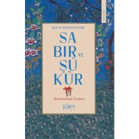 Kuran Perspektifinde Sabır ve Şükür