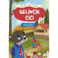 Gelincik Cici - Ayetlerle Dini Değerler 8