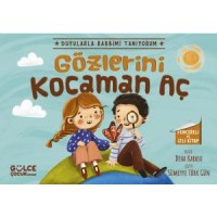 Gözlerini Kocaman Aç - Duyularla Rabbimi Tanıyorum 3 Pencereli Kitap