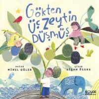 Gökten Üç Zeytin Düşmüş