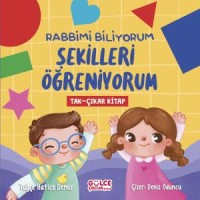Rabbimi Biliyorum Şekilleri Öğreniyorum Tak-Çıkar Kitap