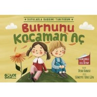 Burnunu Kocaman Aç - Duyularla Rabbimi Tanıyorum 2 Pencereli Kitap