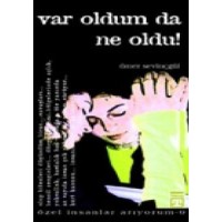 Var Oldum Da Ne Oldu?