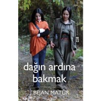 Dağın Ardına Bakmak