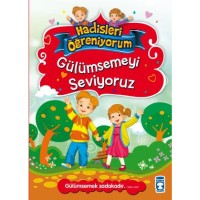 Gülümsemeyi Seviyoruz - Hadisleri Öğreniyorum
