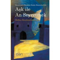 Aşk İle An Seyretmek