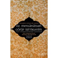 Hz. Mevlanadan Görüp İşittiklerim