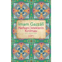 Nefsani İsteklerin Kırılması