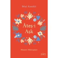 Ateşi Aşk Mesnevi Mektupları