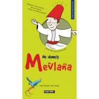 NE DEMİŞ MEVLANA Önceki Ebat