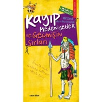KAYIP MEDENİYETLER VE GEÇMİŞİN SIRLARI Önceki Ebat