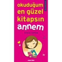 OKUDUĞUM EN GÜZEL KİTAPSIN ANNEM Önceki Ebat