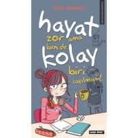 HAYAT ZOR AMA BEN DE KOLAY BİRİ SAYILMAM Önceki Ebat