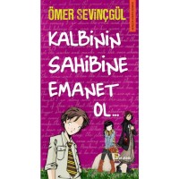 Kalbinin Sahibine Emanet Ol Önceki Ebat