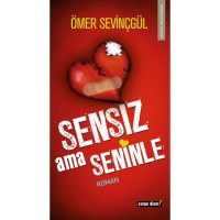 SENSİZ AMA SENİNLE Önceki Ebat