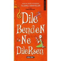 DİLE BENDEN NE DİLERSEN Önceki Ebat