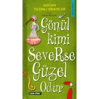 GÖNÜL KİMİ SEVERSE GÜZEL ODUR Önceki Ebat
