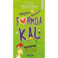 SAĞLIKLI BESLEN FORMDA KAL Önceki Ebat