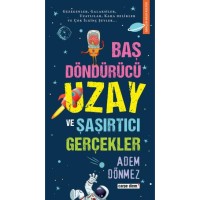 BAŞ DÖNDÜRÜCÜ UZAY VE ŞAŞIRTICI GERÇEKLER Önceki Ebat