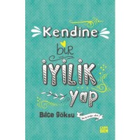 Kendine Bir İyilik Yap