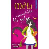 Maya Sonsuzlukta Bir Gölge